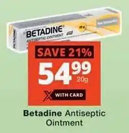 Checkers Hyper Betadine Antiseptic Ointment offer