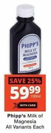 Checkers Hyper Phipp's Milk of Magnesia All Variants Each offer