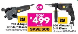 Game CAT 750 W Angle Grinder OR 600 W Impact Drill offer
