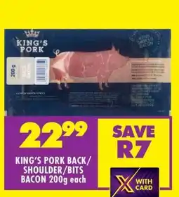 Shoprite KING'S PORK BACK/SHOULDER/BITS BACON 200g offer