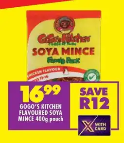 Shoprite GOGO’S KITCHEN FLAVOURED SOYA MINCE 400g pouch offer