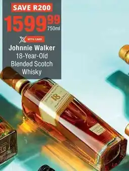 Checkers Johnnie Walker 18-Year-Old Blended Scotch Whisky offer