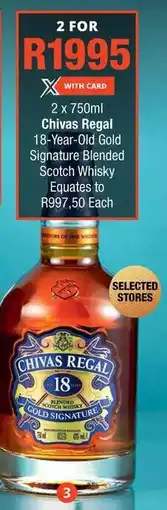 Checkers Chivas Regal 18-Year-Old Gold Signature Blended Scotch Whisky offer