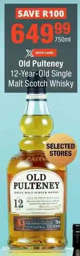 Checkers Old Pulteney 12-Year-Old Single Malt Scotch Whisky offer
