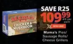 Checkers Hyper Mama's Pies/ Sausage Rolls/ Cheese Grillers offer
