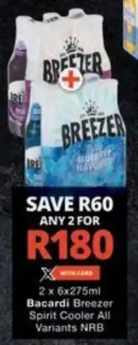 Checkers Hyper Bacardi Breezer Spirit Cooler All Variants NRB offer