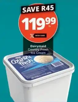 Dairymaid Country Fresh Ice Cream