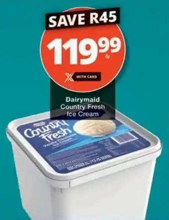Checkers Hyper Dairymaid Country Fresh Ice Cream offer