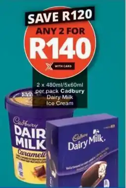 Checkers Hyper Cadbury Dairy Milk Ice Cream offer