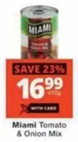 Checkers Hyper Miami Tomato & Onion Mix offer