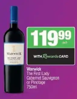 Spar Tops Warwick The First Lady Cabernet Sauvignon or Pinotage 750ml offer