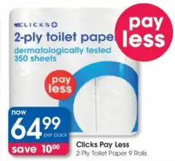 Clicks Clicks Pay Less 2-Ply Toilet Paper offer