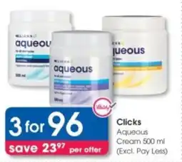 Clicks Clicks Aqueous Cream (Excl. Pay Less) offer