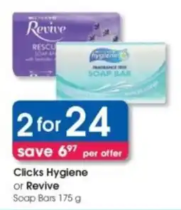 Clicks Clicks Hygiene or Revive Soap Bars offer