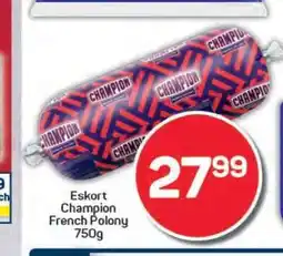 Pick n Pay Eskort Champion French Polony 750g offer