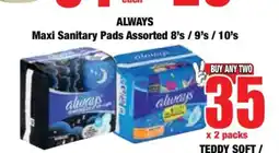 Boxer ALWAYS Maxi Sanitary Pads Assorted 8's / 9's / 10's offer