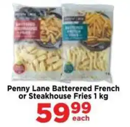 Food Lover's Market Penny Lane Batterered French or Steakhouse Fries offer