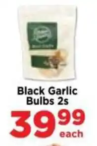 Food Lover's Market Black Garlic Bulbs offer
