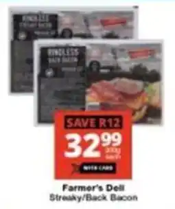 Checkers Farmer's Deli Streaky/ Back Bacon offer