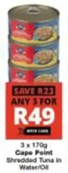Checkers Cape Point Shredded Tuna in Water/Oil offer