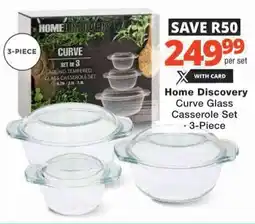 Checkers Hyper Home Discovery Curve Glass Casserole Set offer