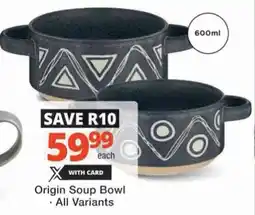 Checkers Hyper Origin Soup Bowl offer