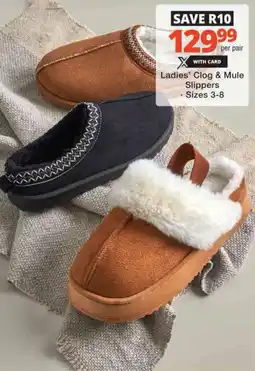 Checkers Hyper Ladies' Clog & Mule Slippers offer