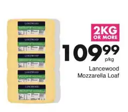 Save Hyper Lancewood Mozzarella Loaf offer