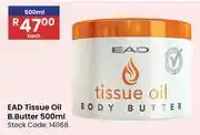 Africa Cash and Carry EAD Tissue Oil Body Butter-500ml offer