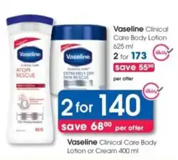 Clicks Vaseline Clinical Care Body Lotion or Cream offer