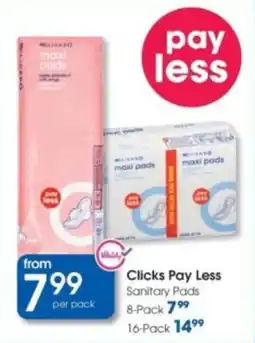 Clicks Clicks Pay Less Sanitary Pads offer