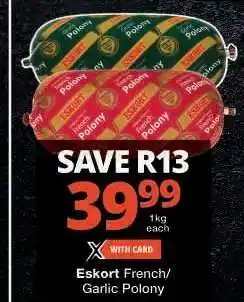 Checkers Eskort French/Garlic Polony offer
