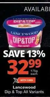 Checkers Lancewood Dip & Top All Variants offer