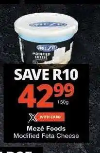 Checkers Mezé Foods Modified Feta Cheese offer
