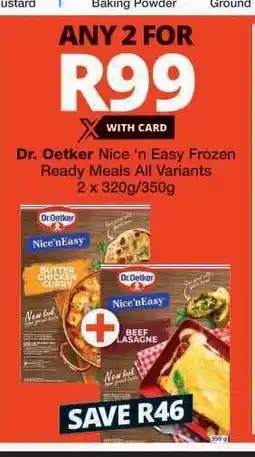 Checkers Dr. Oetker Nice 'n Easy Frozen Ready Meals offer