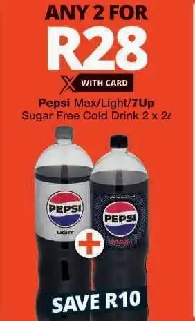 Checkers Pepsi Max/Light/7Up Sugar Free Cold Drink 2 x 2L offer