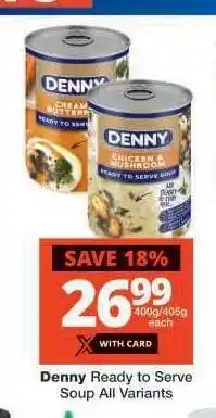 Checkers Denny Ready to Serve Soup All Variants offer