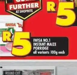 Shoprite IWISA No.1 INSTANT MAIZE PORRIDGE offer