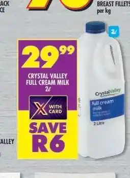 Shoprite CRYSTAL VALLEY FULL CREAM MILK 2ℓ offer