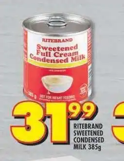 Shoprite RITEBRAND SWEETENED CONDENSED MILK 385g offer