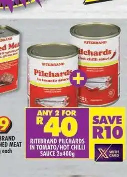 Shoprite Ritebrand Pilchards in Tomato/Hot Chilli Sauce 2x400g offer