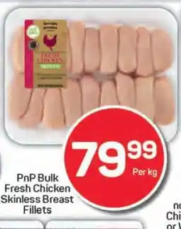 Pick n Pay Hypermarket PnP Bulk Fresh Chicken Skinless Breast Fillets offer