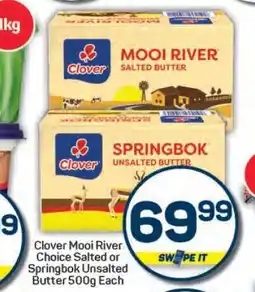 Pick n Pay Hypermarket Clover Mooi River Choice Salted or Springbok Unsalted Butter offer