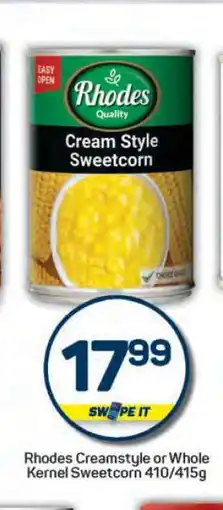 Pick n Pay Hypermarket Rhodes Creamstyle or Whole Kernel Sweetcorn offer