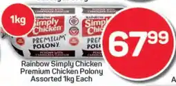 Pick n Pay Hypermarket Rainbow Simply Chicken Premium Chicken Polony offer