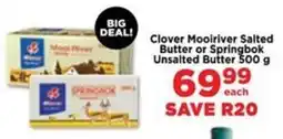 Food Lover's Market Clover Mooiriver Salted Butter or Springbok Unsalted Butter offer