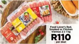 Food Lover's Market Food Lover's Red, Smoked or Chicken Viennas offer