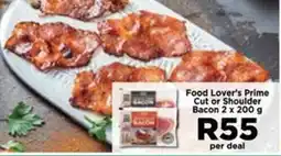 Food Lover's Market Food Lover's Prime Cut or Shoulder Bacon offer