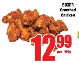 Boxer Superstores BOXER Crumbed Chicken offer