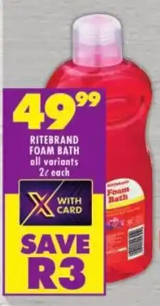 Shoprite Ritebrand foam bath all variants offer